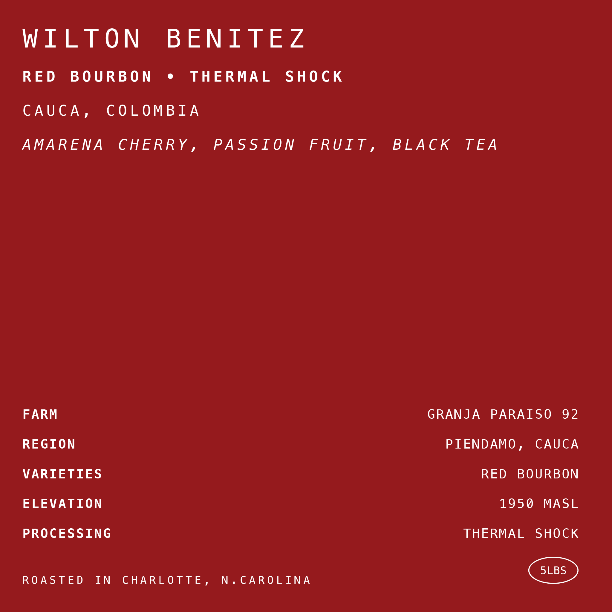 Wilton Benitez - Red Bourbon • Thermal Shock